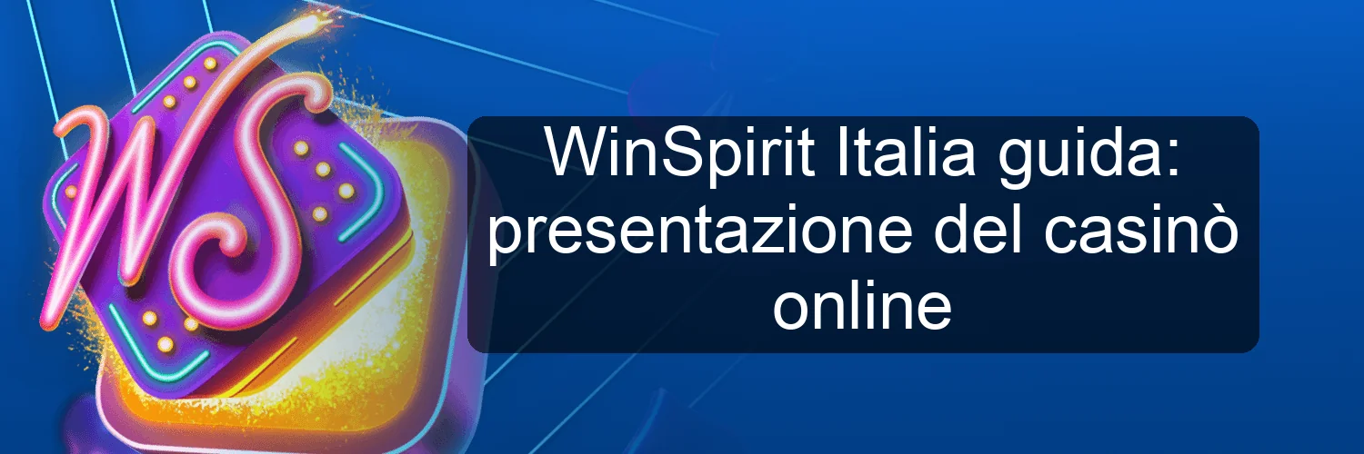 WinSpirit Italia guida: presentazione del casinò online